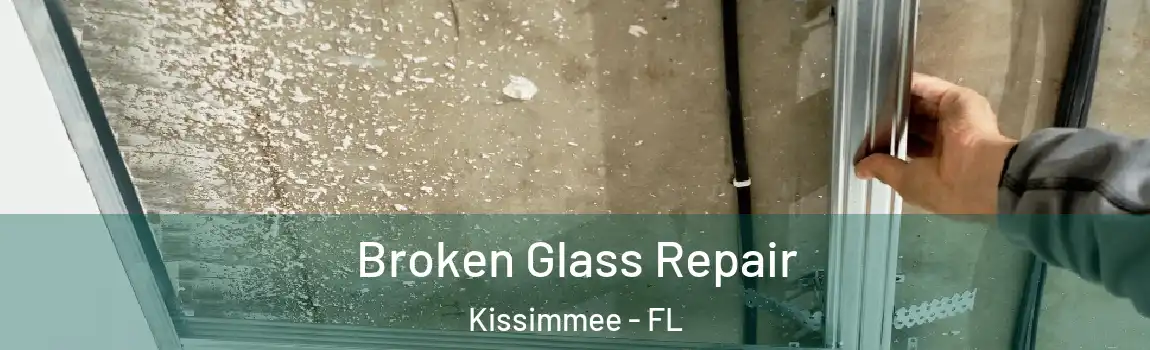  Broken Glass Repair Kissimmee - FL