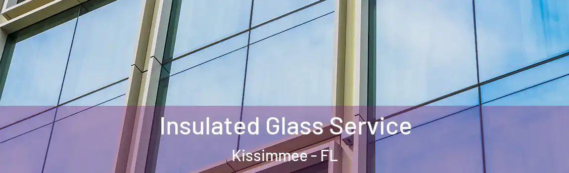  Insulated Glass Service Kissimmee - FL