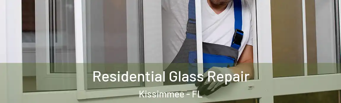  Residential Glass Repair Kissimmee - FL