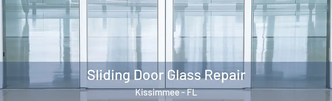  Sliding Door Glass Repair Kissimmee - FL
