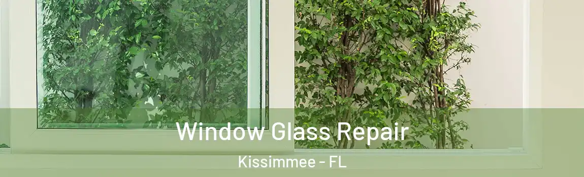  Window Glass Repair Kissimmee - FL